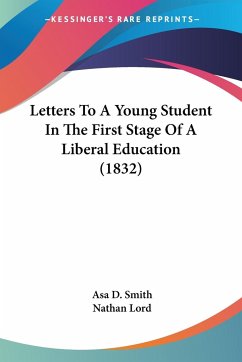 Letters To A Young Student In The First Stage Of A Liberal Education (1832)