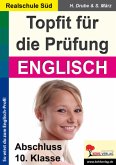 Englisch, Abschluss 10. Klasse / Topfit für die Prüfung, Ausgabe Realschule Süd