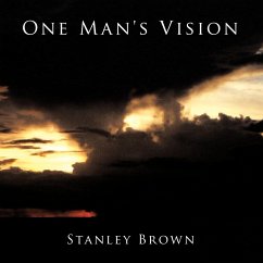 One Man's Vision - Brown, Stanley