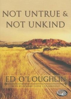 Not Untrue & Not Unkind - O'Loughlin, Ed