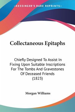 Collectaneous Epitaphs - Williams, Morgan