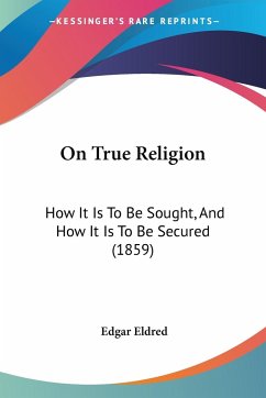 On True Religion - Eldred, Edgar