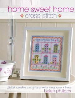 Home Sweet Home Cross Stitch - Philipps, Helen (Author)