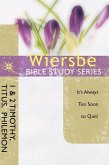 The Wiersbe Bible Study Series: 1 & 2 Timothy, Titus, Philemon