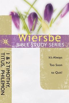 The Wiersbe Bible Study Series: 1 & 2 Timothy, Titus, Philemon - Wiersbe, Warren W.