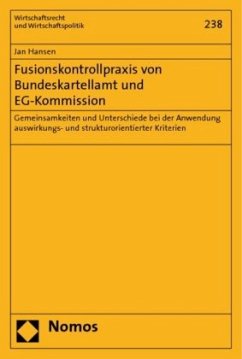 Fusionskontrollpraxis von Bundeskartellamt und EG-Kommission - Hansen, Jan
