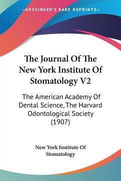 The Journal Of The New York Institute Of Stomatology V2