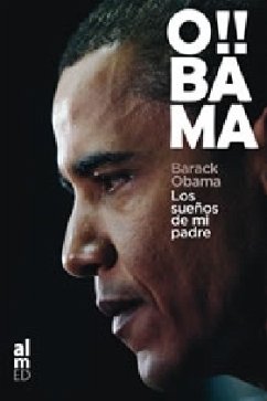 Los sueños de mi padre : una historia de raza y herencia - Obama, Barack