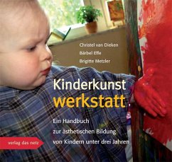 Kinderkunstwerkstatt - Dieken, Christel van;Effe, Bärbel;Metzler, Brigitte