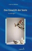 Das Gewicht der Seele