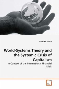 World-Systems Theory and the Systemic Crisis of Capitalism - Ullrich, Lucas M.