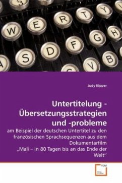 Untertitelung - Übersetzungsstrategien und -probleme - Kipper, Judy