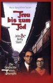 Treu bis zum Tod - John und Betty Stam