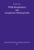 WDR-Rundfunkrat und europäische Medienpolitik