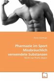 Pharmazie im Sport Missbräuchlich verwendete Substanzen