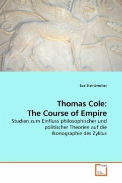 Thomas Cole: The Course of Empire - Steinbrecher, Eva