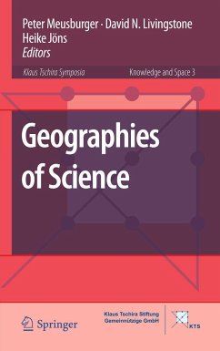 Geographies of Science - Meusburger, Peter / Livingstone, David / Jöns, Heike (Hrsg.)