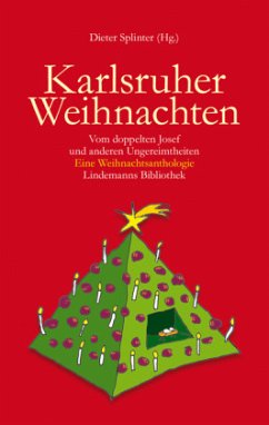 Karlsruher Weihnachten - Huthmacher, Dieter;Dischinger, Hermann;Knappe, Günter;Splinter, Dieter