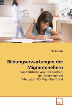 Bildungserwartungen der Migranteneltern - Görenek, Filiz