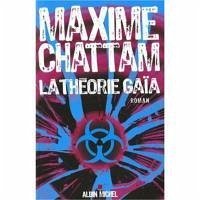 La Theorie Gaia - Chattam, Maxime