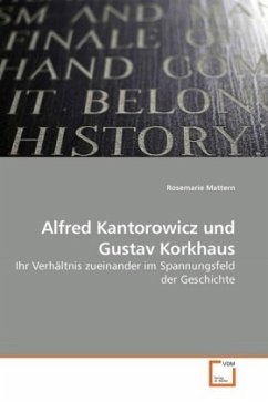 Alfred Kantorowicz und Gustav Korkhaus - Mattern, Rosemarie