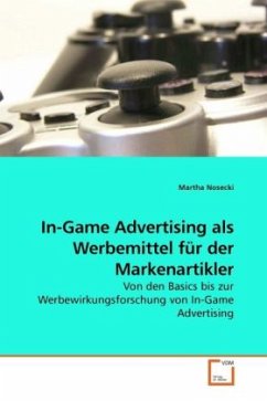 In-Game Advertising als Werbemittel für der Markenartikler - Nosecki, Martha