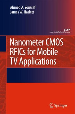 Nanometer CMOS Rfics for Mobile TV Applications - Youssef, Ahmed A.;Haslett, James