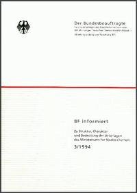 Zu Struktur, Charakter und Bedeutung der Unterlagen des Ministeriums für Staatssicherheit - Engelmann, Roger