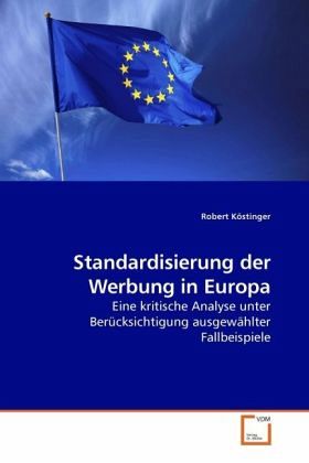 Standardisierung der Werbung in Europa Standardisierung der Werbung in Europa