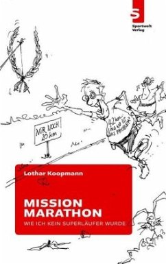 Mission Marathon - Koopmann, Lothar