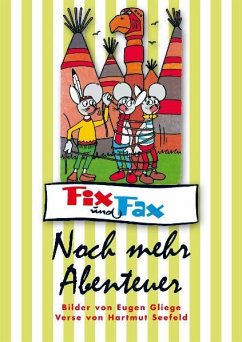 Fix und Fax - Noch mehr Abenteuer - Seefeld, Hartmut