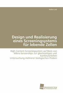 Design und Realisierung eines Screeningsystems für lebende Zellen - Lob, Volker