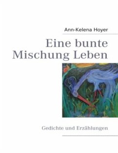 Eine bunte Mischung Leben