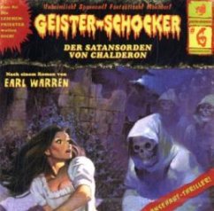 Der Satansorden von Chalderon / Geister-Schocker Bd.6 (1 Audio-CD)