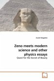 Zeno meets modern science and other physics essays