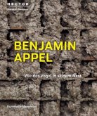 Benjamin Appel, Wie der Vogel in seinem Nest