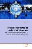 Investment Strategies under Risk Measures
