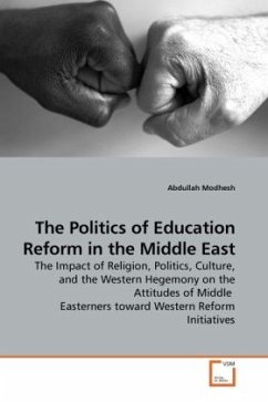 The Politics of Education Reform in the Middle East - Modhesh, Abdullah