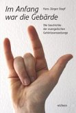 Im Anfang war die Gebärde Im Anfang war die Gebärde