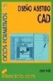 Diseño asistido, CAD : [FP grado superior]