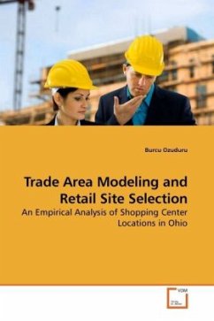 Trade Area Modeling and Retail Site Selection - Ozuduru, Burcu
