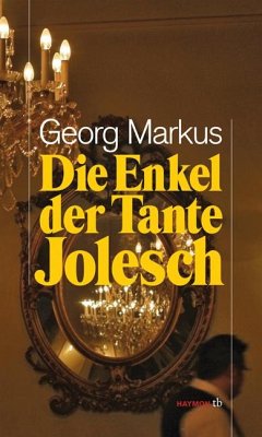 Die Enkel der Tante Jolesch - Markus, Georg