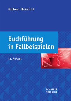 Buchführung in Fallbeispielen - Heinhold, Michael