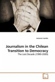 Journalism in the Chilean Transition to Democracy