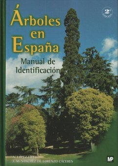 Árboles en España - López Lillo, Antonio; Sánchez de Lorenzo-Cáceres, José Manuel