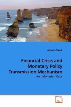 Financial Crisis and Monetary Policy Transmission Mechanism - Afandi, Akhsyim