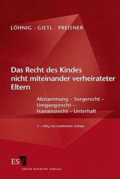 Das Recht des Kindes nicht miteinander verheirateter Eltern - Preisner, Mareike;Löhnig, Martin;Gietl, Andreas