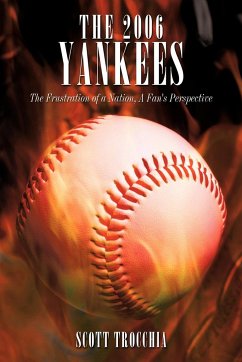 The 2006 Yankees - Trocchia, Scott
