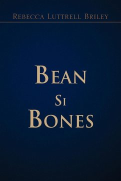 Bean Si Bones - Briley, Rebecca Luttrell