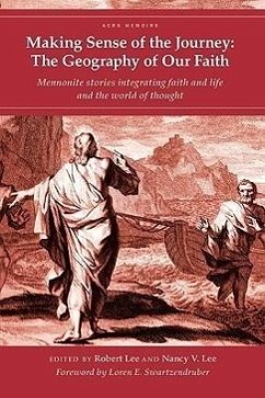 Making Sense of the Journey: The Geography of Our Faith (Cascadia Edition) - Lee, Robert; Lee, Nancy V.